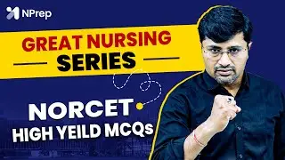 NORCET Exam Preparation | NORCET 9 | KGMU | SGPGI | CHO Exam Preparation | NPrep | Himmat Sir