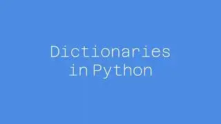 Dictionaries in Python | Coding Fundamentals in Python | Quick Guide