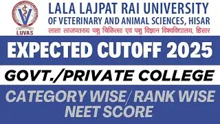 NEET 2025 LUVAS Expected Cutoff 🔥 Haryana Veterinary Admission | BVSc Expected Cutoff 2025