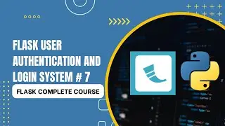 flask user authentication and login system | Flask Complete course 7