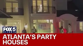 'Party Houses' taking over Atlanta | FOX 5 News