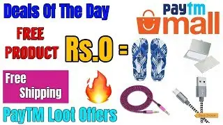 { Free Product 🔥} Top 10 PayTM Mall Deals Offer Loot | Loot PayTM Mall Deals Of The Day