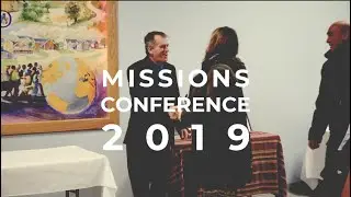 Missions Conference Recap 2019