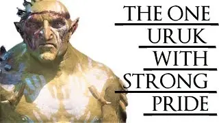 Shadow of War: Middle Earth&trade; Unique Orc Encounter & Quotes #235 THE UNASHAMED URUK (EXT. VER)
