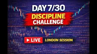 Day 7/30 Discipline Challenge | London Session Forex Live | TrendChaserFX