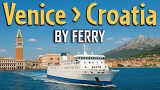Ferry Ride from Venice to Croatia | Why Ferries are Best | Venice to Croatia Ferry