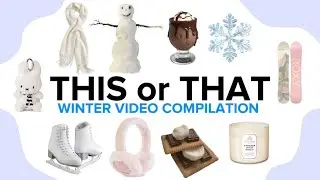 THIS OR THAT WINTER VIDEO COMPILATION❄️☕️🤍