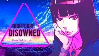 Nightcore - Disowned [BASS BOOSTED] (lyrics)
