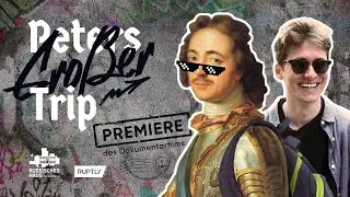 Peters Gro&szlig;er Trip - FILMPREMIERE zum 350. Jubil&auml;um vom Zaren Peter dem Gro&szlig;en