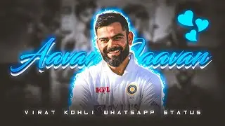 Aavan Jaavan X Virat Kohli 💞 &bull;  Virat Kohli Status 💓 &bull; Beat Sync &bull; Virat Kohli Edit