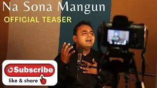 Na Sona Mangun Hindi Gospel Worship Song Official Teaser - 1st Nov. 2020