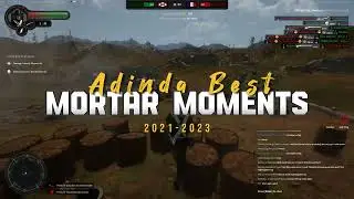 Adinda's Best Mortar Moments 2021-2023 (Holdfast: Nations at War Highlights)