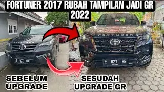 FORTUNER VRZ 2017 RUBAH TOTAL NAIK 5 TAHUN LEBIH MUDA | JADI TAMPILAN FORTUNER GR 2022