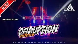 Dj alfons coruption jingle  NJJ AUDIO viral 2024 || by arya diskjockey