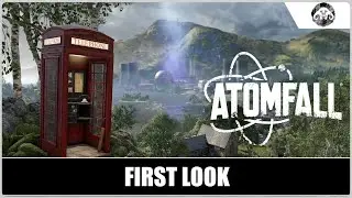 ATOMFALL: First Look