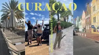 CURAÇAO TRAVEL VLOG: mom + daughter trip