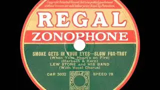 1934 Lew Stone - Smoke Gets In Your Eyes (Alan Kane, vocal)