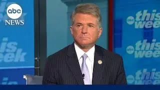 McCaul on Walz, Frey investigations: ‘More of a statement more than anything else’