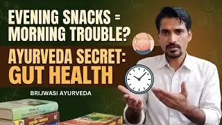 Why your evening snacks causing Constipation | Gut Healt explained