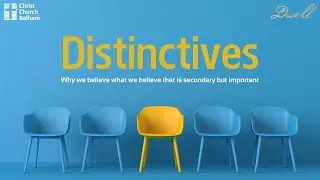 Distinctives - Why We Are Sacramental