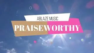Sandot Sagales - Praiseworthy (Lyric video)