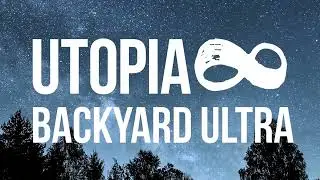 Utopia Backyard Ultra 2025