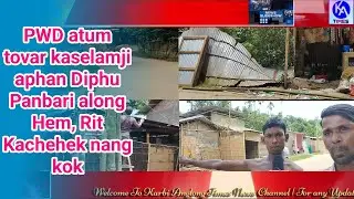 Panbari (Diphu) along Tovar kaselamji aphan pini Hem, Rit tame chehek nang kok | Karbi Anglong Times