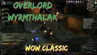WoW Classic/Overlord Wyrmthalak/Lower Blackrock Spire last boss