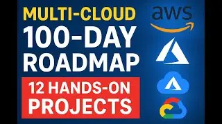 100-Day Multi-Cloud Roadmap | AWS + Azure + GCP | 12 Hands-On Projects (Guaranteed Skill Boost)