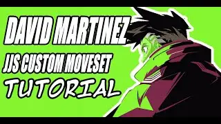 **JJS SKILL BUILDER** [TUTORIAL] David Martinez Moveset