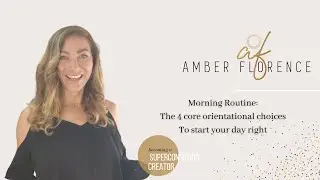 Superconscious Conversations - 4 core orientational choices - morning routine