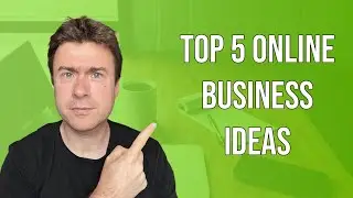 Top 5 Online Business Ideas in 2020
