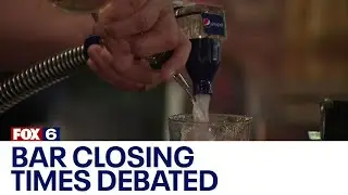 RNC 2024: Debate over bar and tavern closing times | FOX6 News Milwaukee