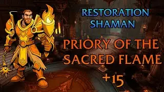 +15 Priory Of The Sacred Flame |  Farseer Restoration Shaman TWW Season 3