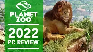 Planet Zoo | PC Review | 2022