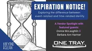 Expiration Notice: Exploring the difference between event-related and time-related sterility