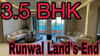 3.5 BHK || 1.86 cr all inclusive* || Runwal Land&rsquo;s End || Kolshet Road, Thane west