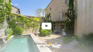 Provence Holidays &ndash; La Maison du Jardin Secret &ndash; PH-0342
