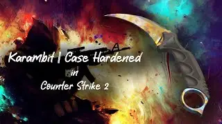 Karambit | Case Hardened - Wear preview in CS2