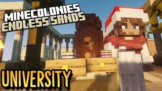 Minecolonies - Endless Sands:  University #13