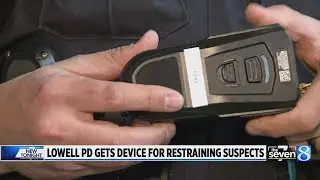 Lowell police roll out new restraint device