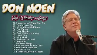 Top 100 Easter Worship Songs 2024 🙏 Top Easter Songs to Celebrate He is Risen! Don Moen Worship