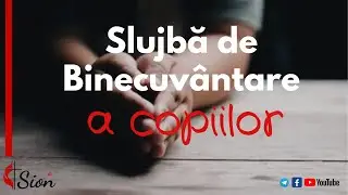 Sion Live 18.01.2026 PM - Binecuvantare de copii Familia Iftimie si Familia Bura