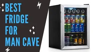 Top 5 Fridges For Your Man Cave [2019]