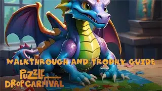 Puzzle Drop Carnival — прохождение | Руководство по трофеям | Руководство по достижениям