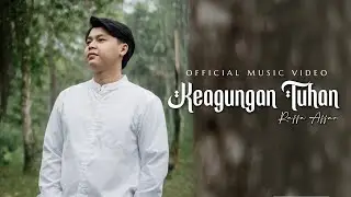 Raffa Affar - Keagungan Tuhan | Dipopulerkan Oleh D'LIoyd (Official Music Video)