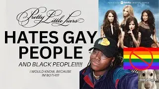 Pretty Little Liars Hates The Gays