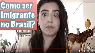 CONSUELO#DICABOA - como ser imigrante no Brasil?