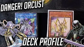 Yu-Gi-Oh! Orcust-Danger! Deck Profile (November 2018)