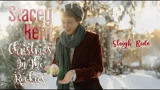 Stacey Kent - Sleigh Ride (Lyrics video)